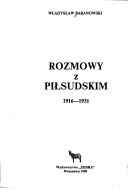 Rozmowy z Piłsudskim by Władysław Baranowski