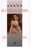 Cover of: De l'être en lettres: l'autobiographie épistolaire de George Sand