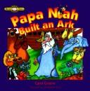 Cover of: Papa Noah built an ark