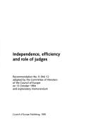 Cover of: Independence, efficiency, and role of judges: recommendation no. R(94)12