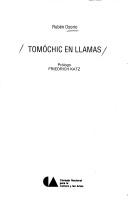 Cover of: Tomóchic en llamas by Rubén Osorio