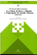 Cover of: Nei decenni della transizione : la Chiesa di Ruvo e Bitonto e l'episcopato di Aurelio Marena (1950-1978): nei decenni della transizione