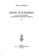 Cover of: Feste d'Oltrarno: plays in churches in fifteenth-century Florence