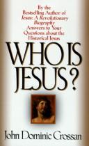 Cover of: Who is Jesus? by John Dominic Crossan