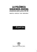 La polémica Siqueiros-Rivera by Maricela González Cruz Manjarrez