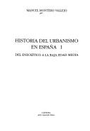 Cover of: Historia del urbanismo en España.