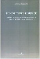 Cover of: Uomini, terre e strade: aspetti dell'Italia centroappenninica fra antichità e alto Medioevo