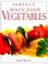 Cover of: Perfect main dish vegetables