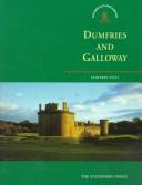 Cover of: Dumfries and Galloway by Geoffrey Stell