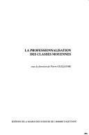 Cover of: La professionnalisation des classes moyennes