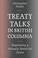 Cover of: Treaty talks in British Columbia