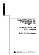 Cover of: Peregrinaciones de Shakespeare en la Argentina: testimonios y lecturas de teatro comparado