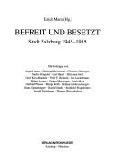 Cover of: Befreit und besetzt by Erich Marx (Hg.) ; mit Beitragen von Ingrid Bauer ... [et al.]