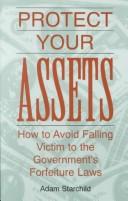 Cover of: Protect your assets by Adam Starchild