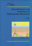 Cover of: Quantification and prediction of hydrocarbon resources: proceedings of the Norwegian Petroleum Society Conference, 6-8 December 1993, Stavanger, Norway