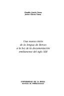 Cover of: Una nueva visión de la lengua de Berceo a la luz de la documentación emilianense del siglo XIII