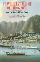 Cover of: Travellers' tales of old Hong Kong and the South China coast