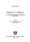 Cover of: Política y justicia: la Suprema Corte mexicana (1824-1855)