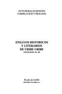 Cover of: Ensayos históricos y literarios de Uribe Uribe