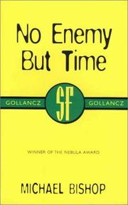 Cover of: No Enemy But Time by Michael Bishop