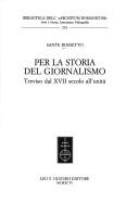 Cover of: Per la storia del giornalismo: Treviso dal XVII secolo all'unità