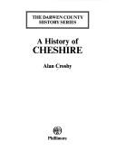 Cover of: A history of Cheshire