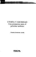 Cover of: Utopia y sociedad: una propuesta para el próximo milenio