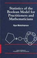 Cover of: Statistics of the Boolean model for practitioners and mathematicians