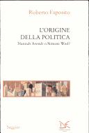 Cover of: L' origine della politica: Hannah Arendt o Simone Weil?