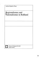 Cover of: Regionalismus und Nationalismus in Russland