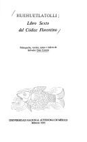 Cover of: Huehuetlatolli by paleografía, versión, notas e índices de Salvador Díaz Cíntora.