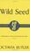 Cover of: Wild Seed (Gollancz SF Collectors' Edition)