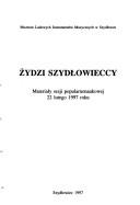 Żydzi szydłowieccy by Jacek Wijaczka