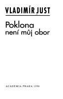 Cover of: Poklona není můj obor by Vladimír Just