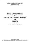 Cover of: New approaches to financing development in Africa