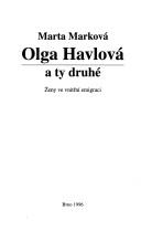 Olga Havlová a ty druhé by Marta Marková