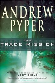 Cover of: The trade mission by Andrew Pyper, Andrew Pyper