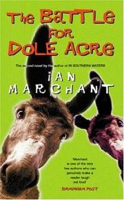 Cover of: The Battle for Dole Acre by Ian Marchant