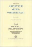 Cover of: Das Bach-Bild Philipp Spittas by Wolfgang Sandberger