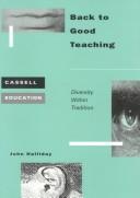 Cover of: Back to good teaching by John Halliday