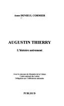 Cover of: Augustin Thierry by Anne Denieul-Cormier