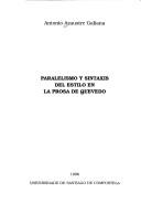 Cover of: Paralelismo y sintaxis del estilo en la prosa de Quevedo