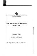 Cover of: Anti-semitism in Romania, 1989-1992 by Raphael Vago