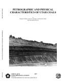 Cover of: Petrographic and physical characteristics of Utah coals by Brigitte P. Hucka