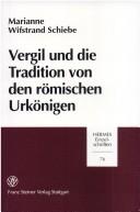 Cover of: Vergil und die Tradition von den römischen Urkönigen