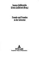 Cover of: Fremde und Fremdes in der Literatur