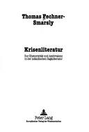 Cover of: Krisenliteratur: zur Rhetorizität und Ambivalenz in der isländischen Sagaliteratur