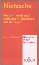 Cover of: Nietzsche: Ressentiment und schlechtem Gewissen auf der Spur