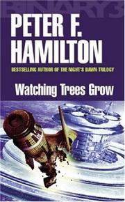 Cover of: Watching Trees Grow/Tendeleos Story (Gollancz SF S.) by Peter Hamilton, Ian McDonald