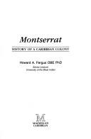 Cover of: Montserrat: history of a Caribbean colony